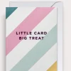 Little card, big treat! 🎁
